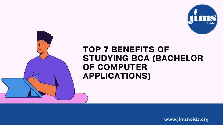 Top 7  Benefits of Studying BCA